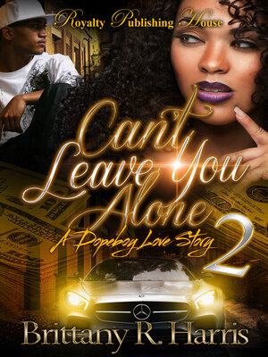 cover image of Can't Leave You Alone 2